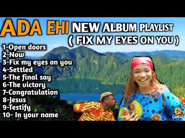 The Best Playlist of Ada Ehi -The Greatest Chistian Songs of all Time 2021-2022 by ada ehi.