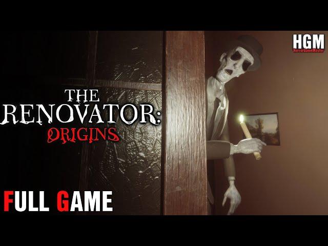 The Renovator: Origins | Psychological Horror | FULL GAME