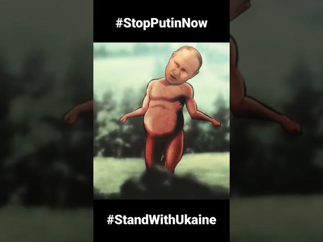 #StopPutinNow #standwithukraine #attackontitan