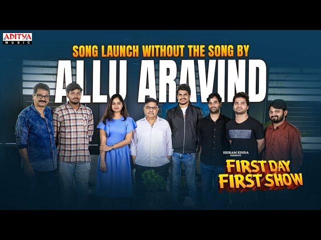 First Day First Show Team Interview With Allu Aravind | Anudeep KV | Srikanth | Sanchita | FDFS