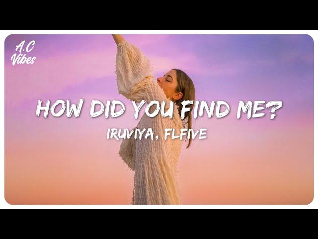 Iruviya & FLfive - How did you find me? (Lyric Video)