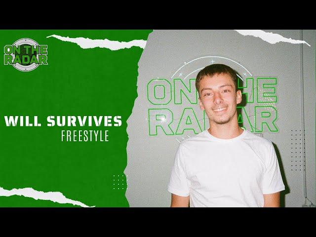 The Will Survives "On The Radar" Freestyle