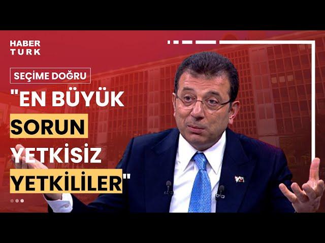 İBB Başkanı ve CHP Adayı Ekrem İmamoğlu Habertürk'te | Seçime Doğru - 13 Mart 2024