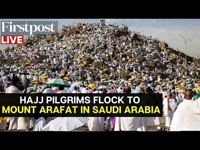Hajj 2024 LIVE: Thousands of Hajj Pilgrims Gather at Mount Arafat in Saudi Arabia for the Arafa Day