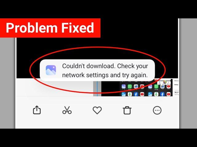 Fix Mi Gallery Couldn't download. Check your network settings and try again Video Edit Problem Solve