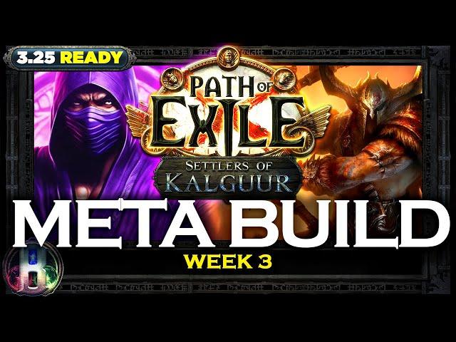 [PoE 3.25] META POE BUILDS - WEEK 3 - SETTLERS OF KALGUUR LEAGUE - PATH OF EXILE - POE BUILDS