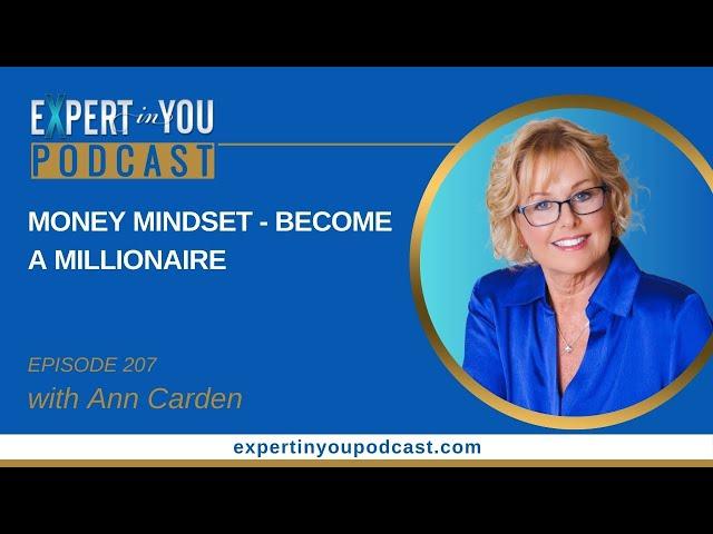 Episode 207 - Money Mindset Become a Millionaire