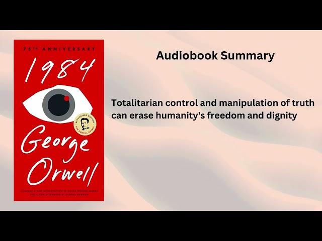 1984 by George Orwell | A Chilling Warning Against Totalitarianism | Audio Book Summary