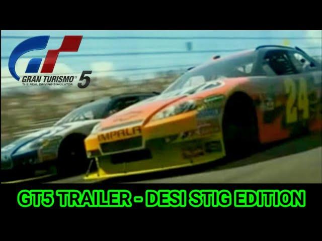 GT5 TRAILER - DESI STIG EDITION