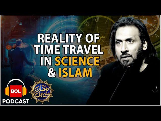 Sahil Adeem And Faysal Quraishi Complete Podcast | Reality Of Time Travel In Science And Islam