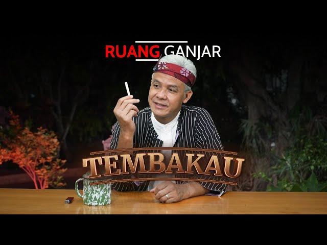 RUANG GANJAR : SIMALAKAMA PETANI TEMBAKAU