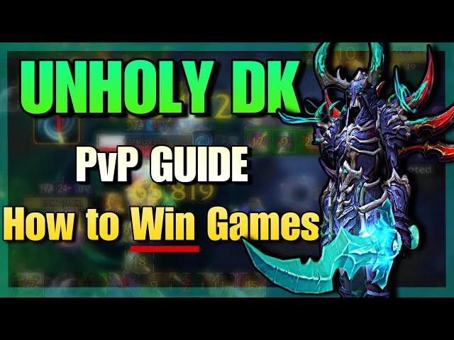 The ULTIMATE NO BS Unholy DK PVP Guide | Wow The War Within