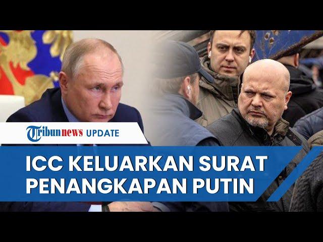 MOSKOW GEGER! Pengadilan Internasional Keluarkan Surat Perintah Penangkapan Putin, Ini Alasannya