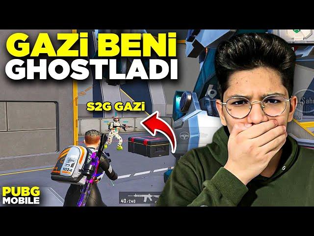 S2G GAZİ BENİ GHOSTLADI!! - PUBG MOBİLE