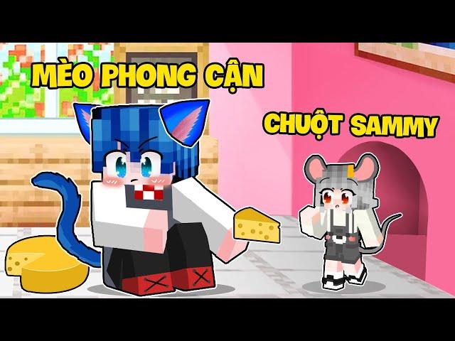 SAMMY CHUỘT TÍ HON KẾT BẠN VỚI MÈO PHONG CẬN KHỔNG LỒ TRONG MINECRAFT