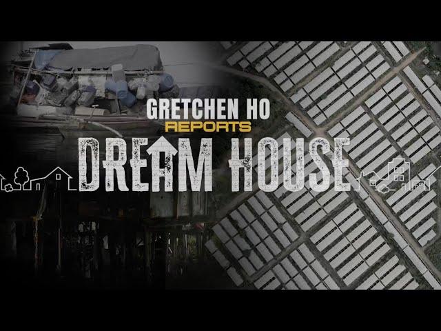 GRETCHEN HO REPORTS | DREAM HOUSE