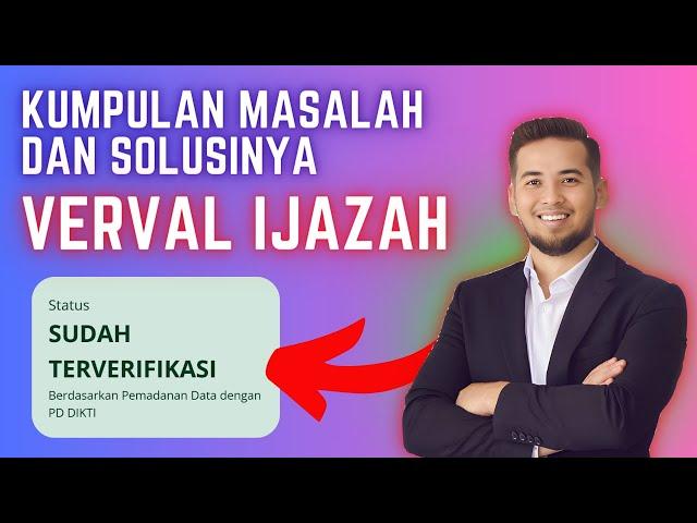 KUMPULAN MASALAH VERVAL IJAZAH INFOGTK DAN SOLUSI MENGATASI VERVAL IJAZAH BERMASALAH