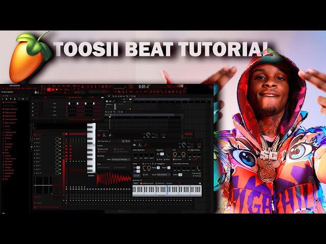 How To Make Beats For TOOSII in FL STUDIO 20