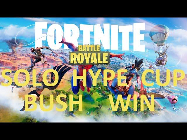 Winning SOLO OPEN HYPE CUP in a BUSH... Fortnite Battle Royale !