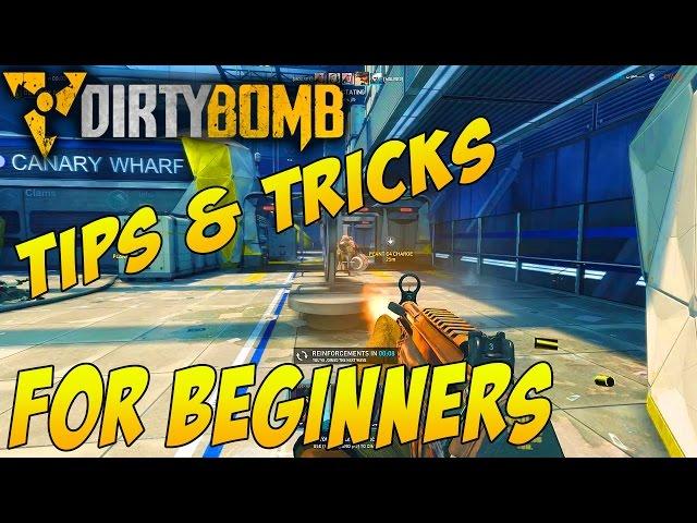 DIRTY BOMB | Tips and Tricks Beginners MUST know! |