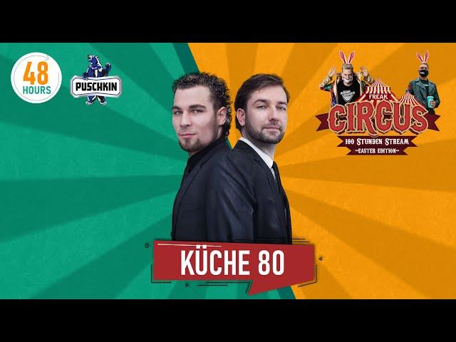 KÜCHE 80 | FREAK CIRCUS — 100H EASTER EDITION | by HouseKaspeR & Justin Pollnik