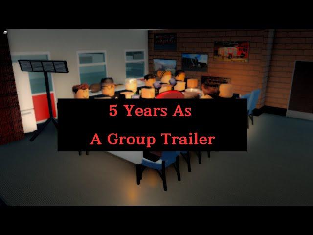 5 Years As A Group Trailer - GMFRS Roblox