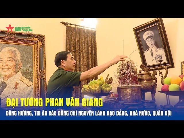 Đại tướng Phan Văn Giang dâng hương, tri ân các đồng chí nguyên lãnh đạo Đảng, Nhà nước, Quân đội