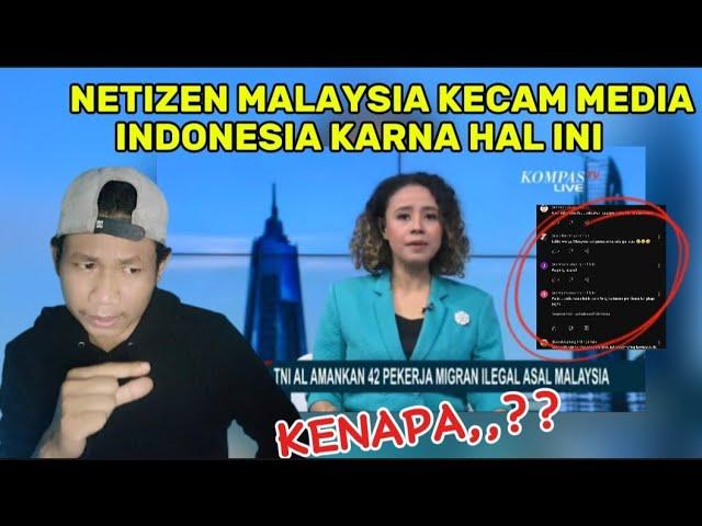 NETIZEN MALAYSIA KECAM MEDIA INDONESIA KARNA HAL INI..!!! KENAPAA??