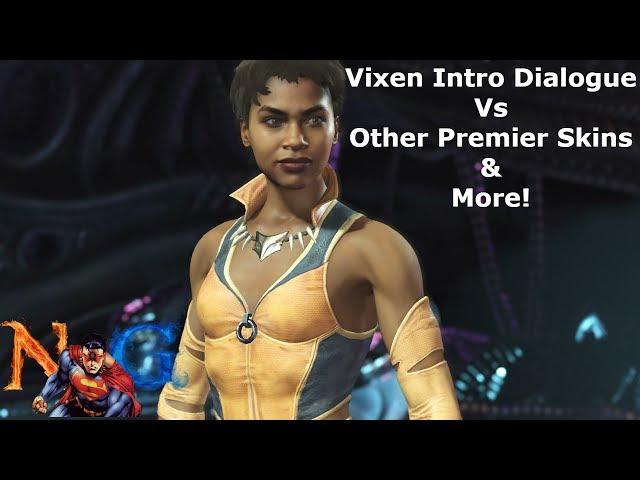 Injustice 2: Vixen Intro Dialogue Vs Other Premier Skins & More!