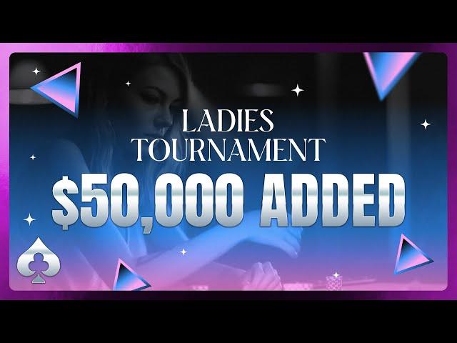 WOMEN'S FINAL TABLE!!! +$50,000 On Top! Commentary by Jamie Kerstetter & Ruth Hall