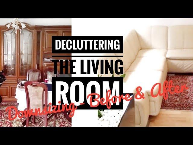 Decluttering The Living Room | How To Downsize Your Home - Before And After [Home Tour Update]