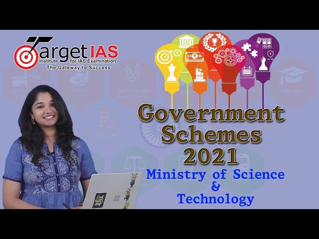 Government Schemes 2021 - Ministry of Science and Technology #UPSC #IAS #IPS #IRS