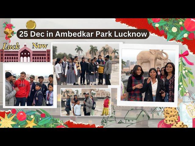 25 Dec in Ambedkar Park Lucknow | Public Reaction on crismas  | Lucknow | Crismas Day | Tulasi Day