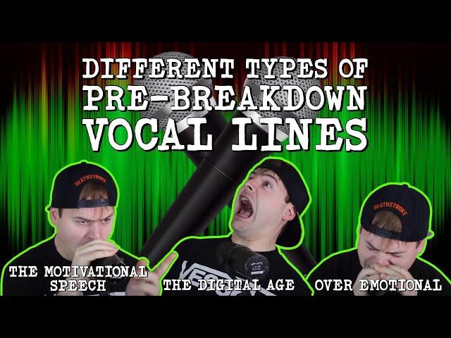 Different Types Of Pre-Breakdown Vocal Lines