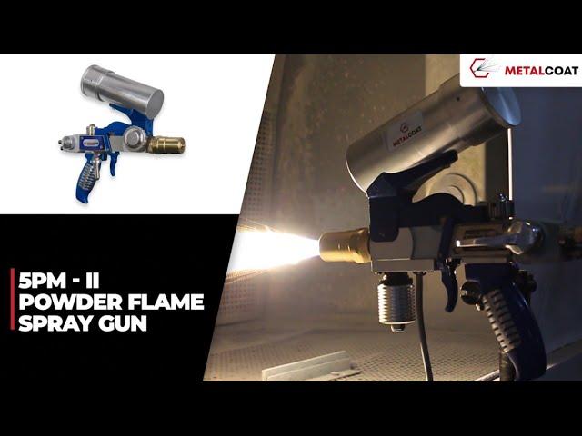 5PM-II Powder Flame Spray Equipment : Thermal Spray Gun