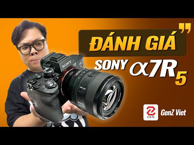 Trải nghiệm Sony α7R Mark 5 (α7R V): quá chuyên nghiệp! | GenZ Viet