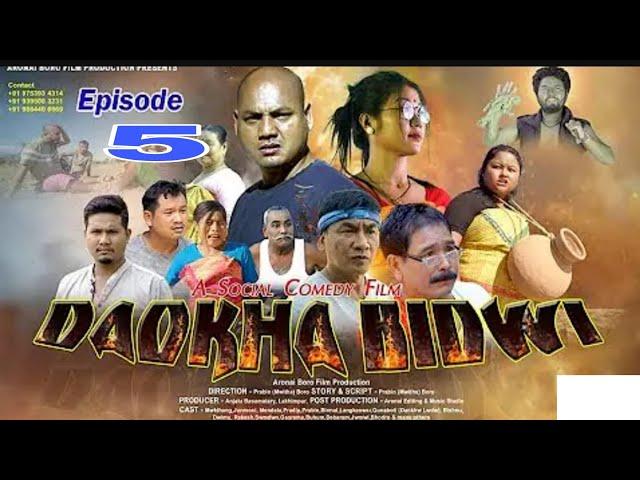 Daokha Bidwi //A Bodo Comedy Movie //Episode 5 // Dwimu D Creation