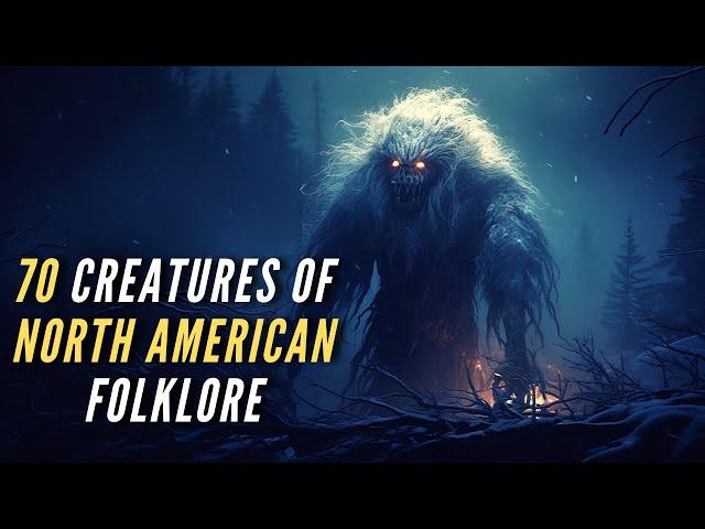 70 Creatures and Monsters of North American Folklore