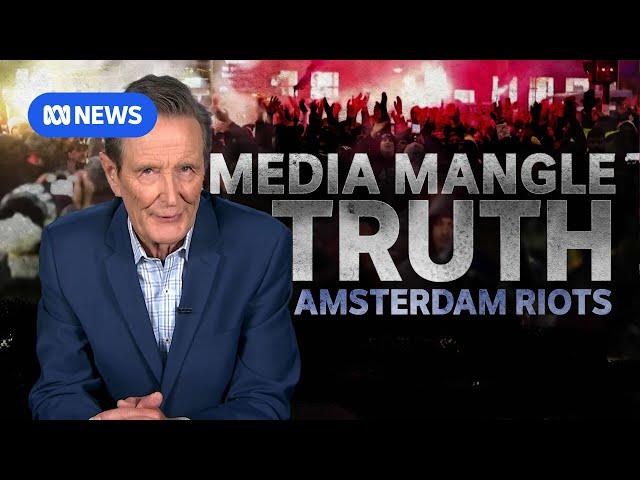 Amsterdam riots: what really happened | Media Watch