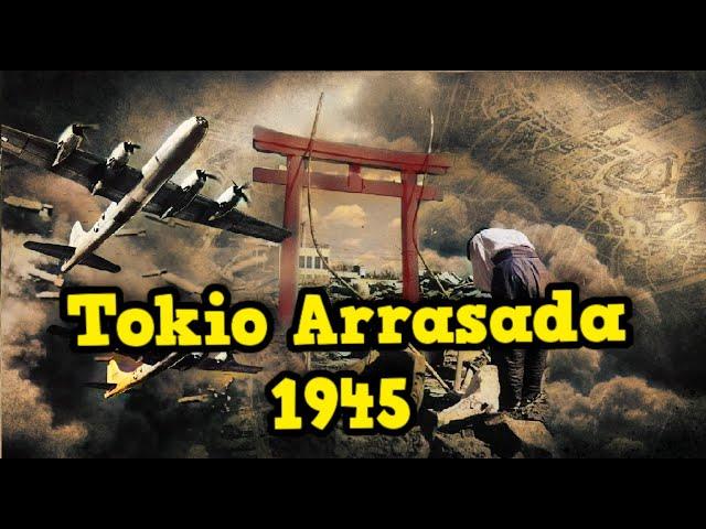 El Brutal Bombardeo de Tokio 1945 | El Bombardeo más Mortífero de la Historia (100.000 victimas)