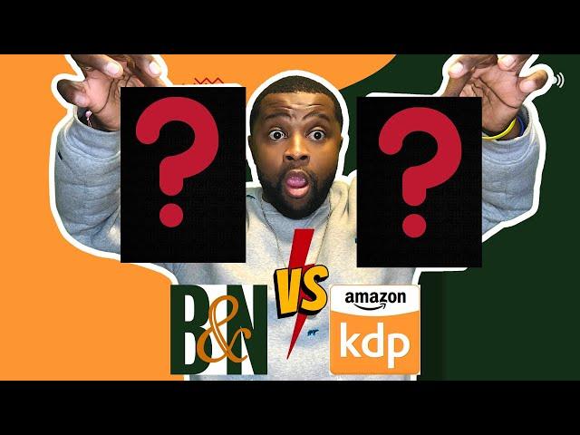 Amazon KDP vs Barnes and Noble Press #selfpublishing