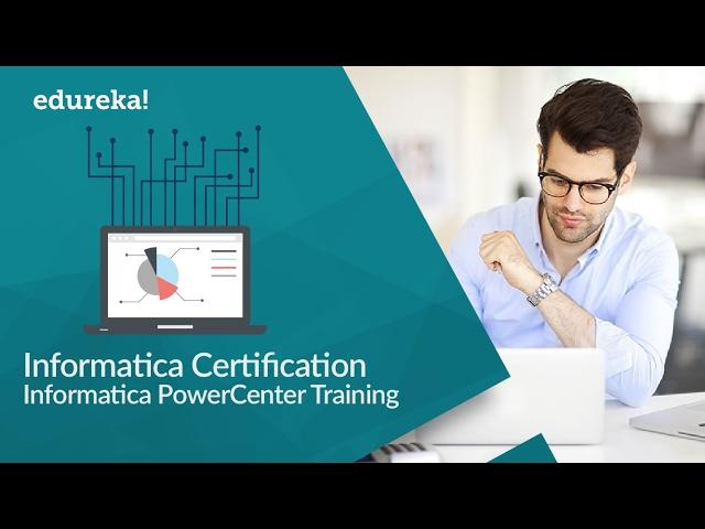 Informatica Certification | Informatica Online Training | Informatica Tutorial | Edureka