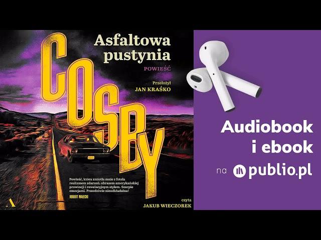 Asfaltowa pustynia. S.A. Cosby. Audiobook PL [Kryminał]