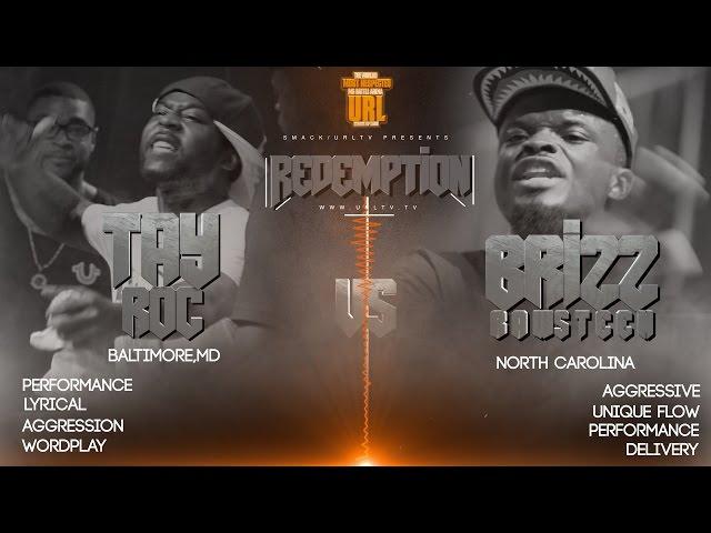 TAY ROC VS BRIZZ RAWSTEEN SMACK/ URL RAP BATTLE 2015 | URLTV