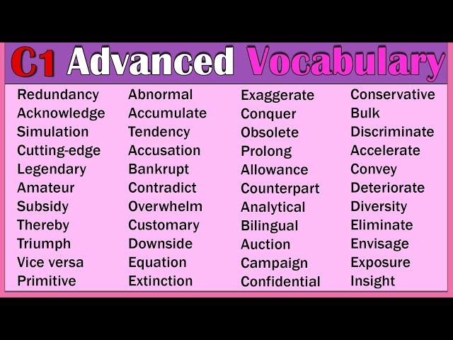 C1 Most Comprehensive Advanced Vocabulary for IELTS, TOEFL, and PTE Exams