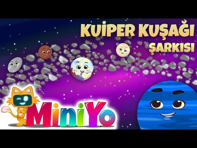 Kuiper Kuşağı | Miniyo Uzay Şarkıları