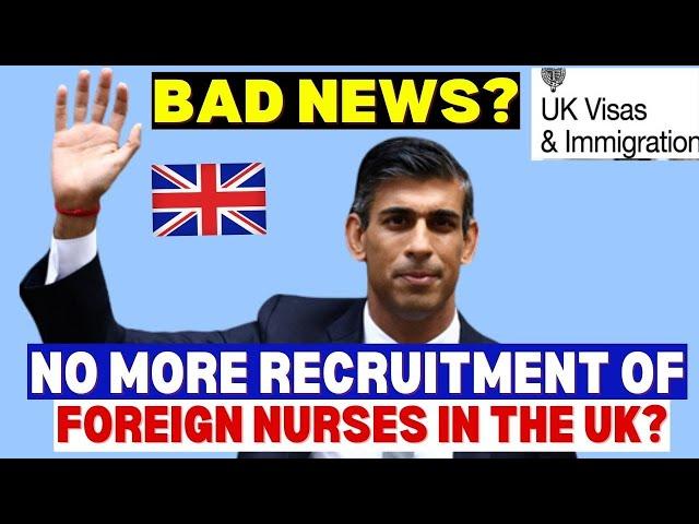 No More Recruitment Of Foreign Nurses In The UK? UK Health & Care Visa Update