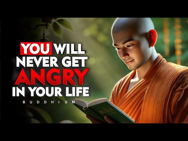 You Will Never Be ANGRY Again After Listening To This | Buddhism