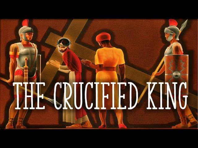 Matthew 26-27: The Crucified King