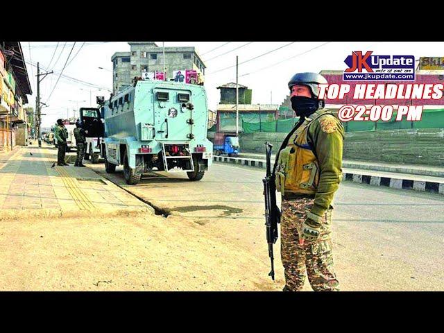 JKupdate Top Headlines @ 2pm 06 DEC 2024